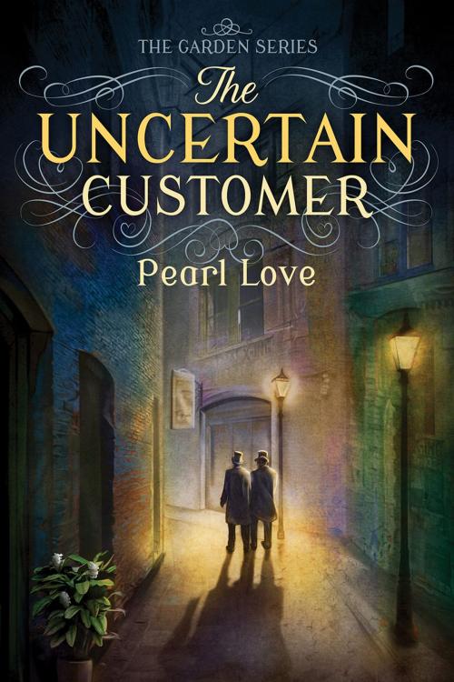 Cover of the book The Uncertain Customer by Pearl Love, Dreamspinner Press