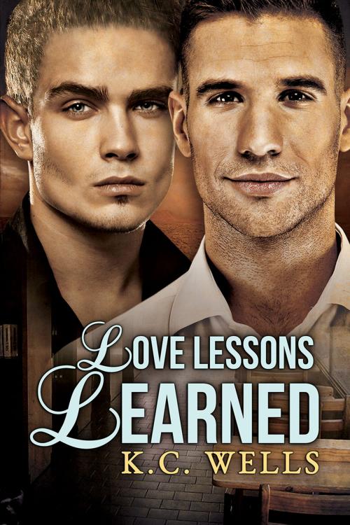 Cover of the book Love Lessons Learned by K.C. Wells, Dreamspinner Press