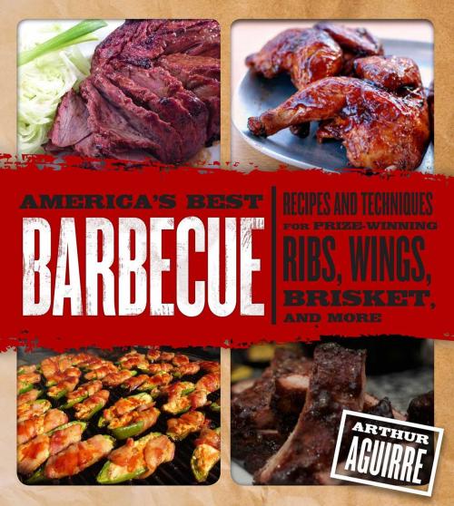 Cover of the book America's Best Barbecue by Arthur Aguirre, Skyhorse