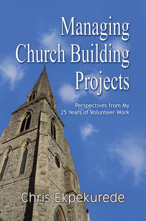 Cover of the book Managing Church Building Projects by Chris Ekpekurede, Strategic Book Publishing & Rights Co.