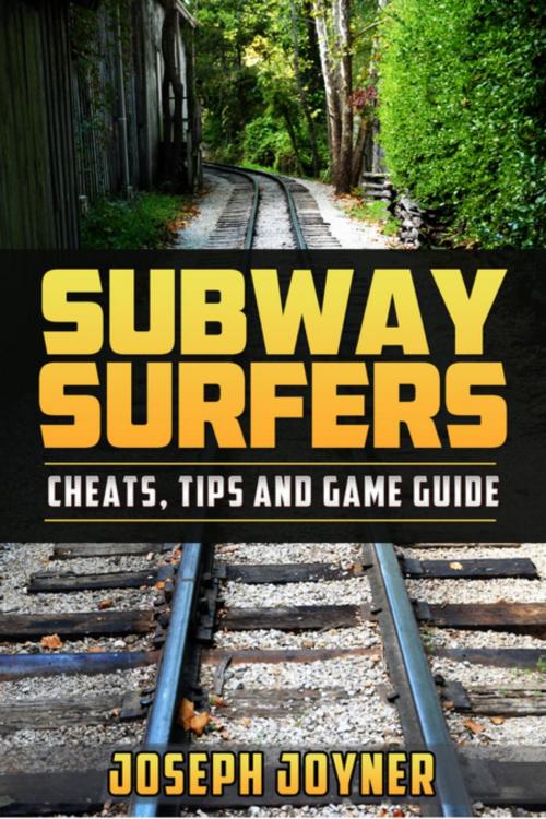 Cover of the book Subway Surfers by Joseph Joyner, Mihails Konoplovs