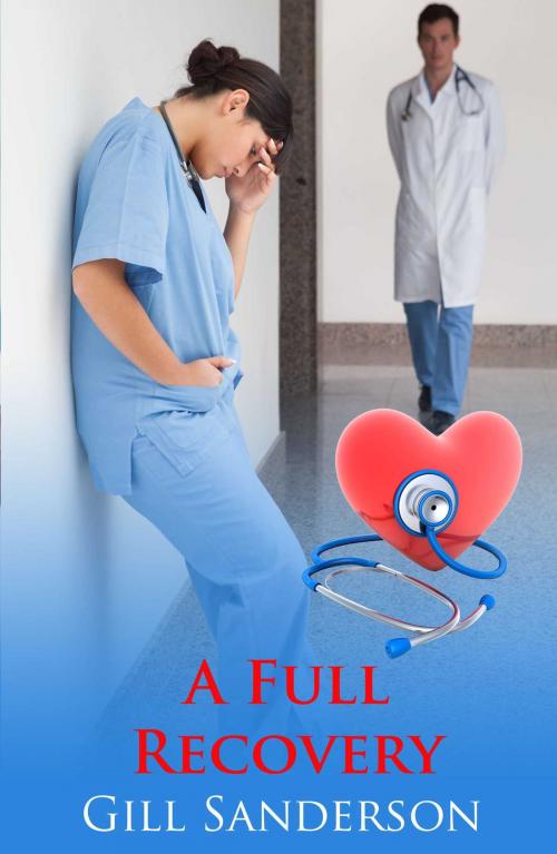 Cover of the book A Full Recovery by Gill Sanderson, Accent Press
