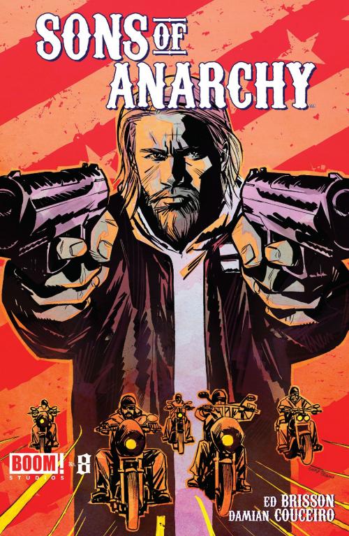 Cover of the book Sons of Anarchy #8 by Kurt Sutter, Christopher Golden, BOOM! Studios