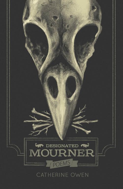 Cover of the book Designated Mourner by Catherine Owen, ECW Press