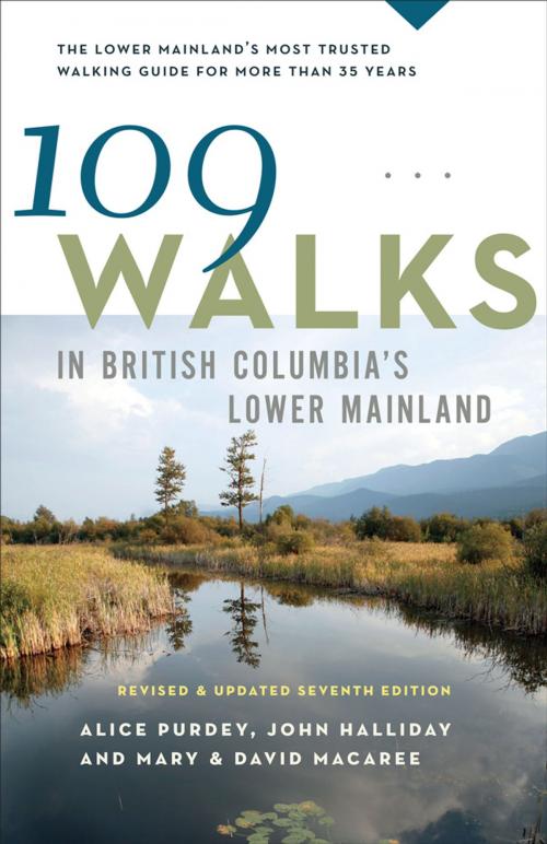 Cover of the book 109 Walks in British Columbia's Lower Mainland by Mary Macaree, David Macaree, Alice Purdey, John Halliday, Greystone Books Ltd.
