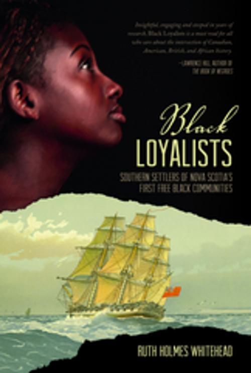 Cover of the book Black Loyalists by Ruth Holmes Whitehead, Nimbus