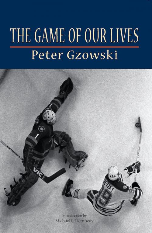 Cover of the book The Game of Our Lives by Peter Gzowski, Heritage House
