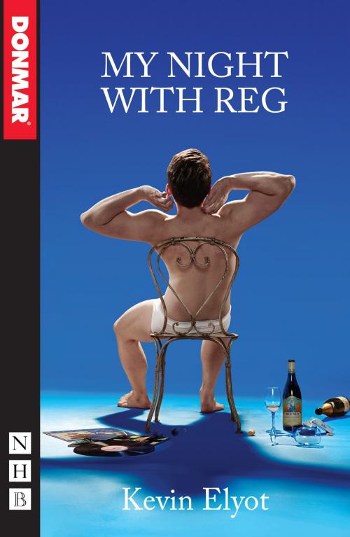 Cover of the book My Night With Reg (NHB Modern Plays) by Kevin Elyot, Nick Hern Books
