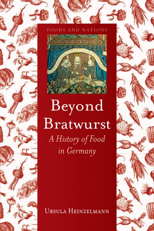 Cover of the book Beyond Bratwurst by Ursula Heinzelmann, Reaktion Books