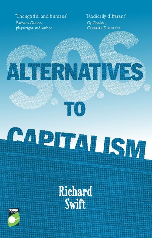 Cover of the book S.O.S. Alternatives to Capitalism by Richard Swift, New Internationalist