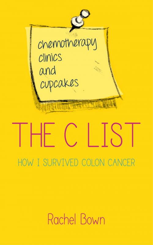 Cover of the book The C List by Rachel Bown, Watkins Media