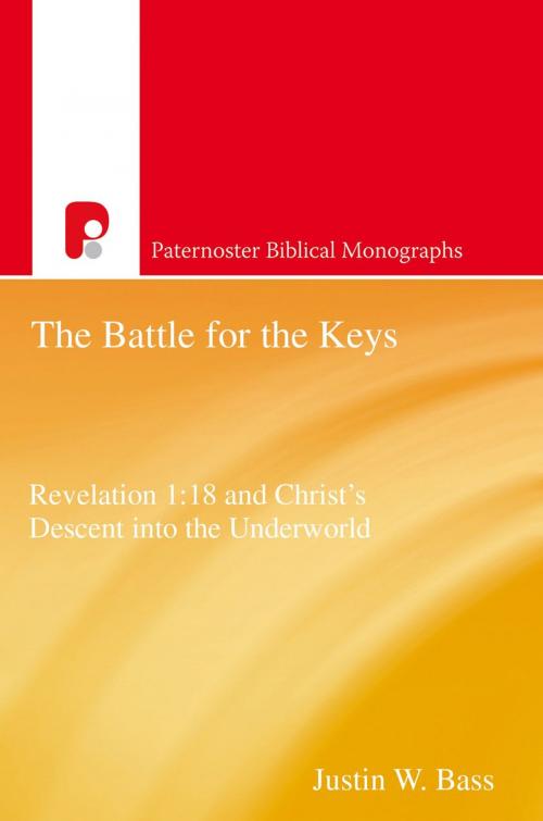 Cover of the book The Battle for the Keys by Justin W Bass, Authentic Publishers