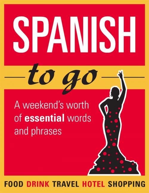 Cover of the book Spanish to go by , Michael O'Mara