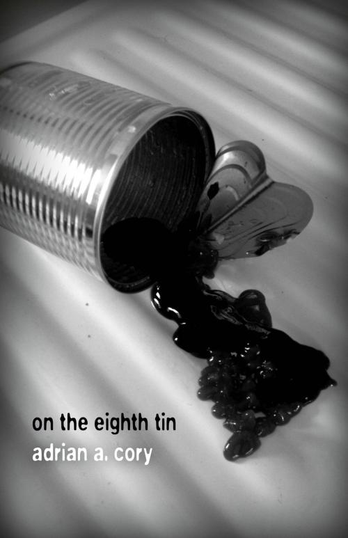 Cover of the book On the Eighth Tin by Adrian A. Cory, John Hunt Publishing