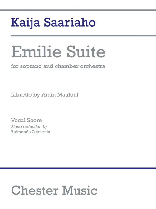 Cover of the book Kaija Saariaho: Emilie Suite (Vocal Score) by Kaija Saariaho, Music Sales Limited