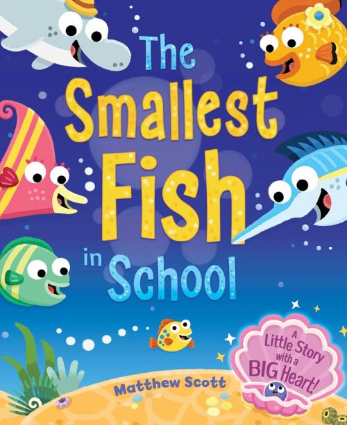 Cover of the book The Smalles Fish in School by Igloo Books Ltd, Igloo Books Ltd