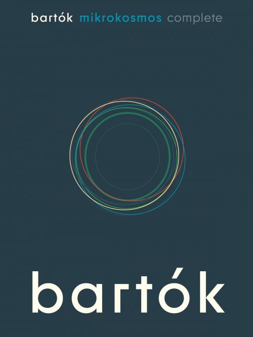 Cover of the book Béla Bartók: Mikrokosmos Complete by Chester Music, Music Sales Limited