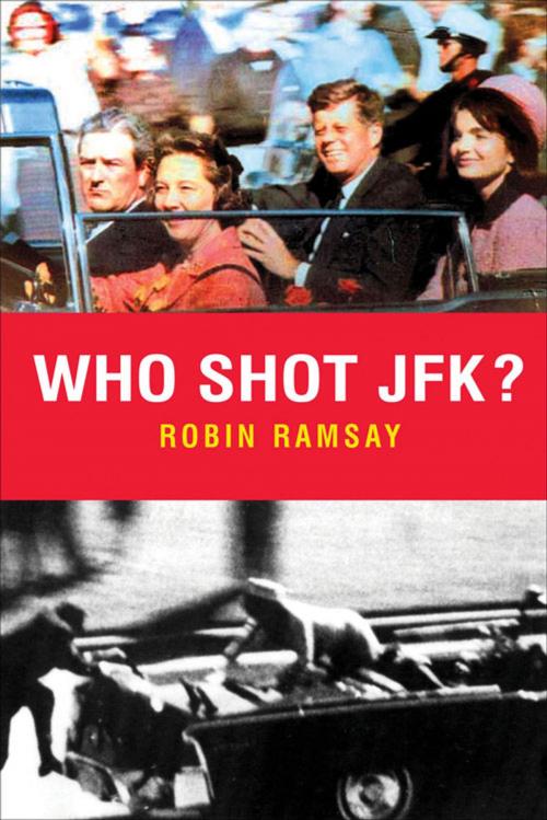 Cover of the book Who Shot JFK? by Robin Ramsay, Oldcastle Books
