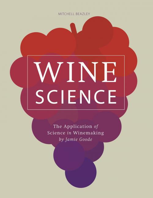 Cover of the book Wine Science by Jamie Goode, Octopus Books