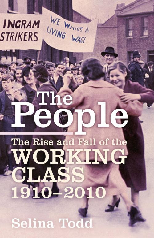 Cover of the book The People by Selina Todd, John Murray Press