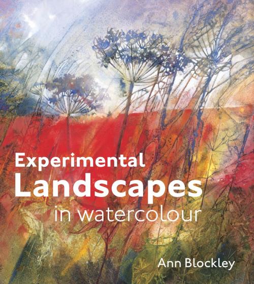 Cover of the book Experimental Landscapes in Watercolour by Ann Blockley, Pavilion Books