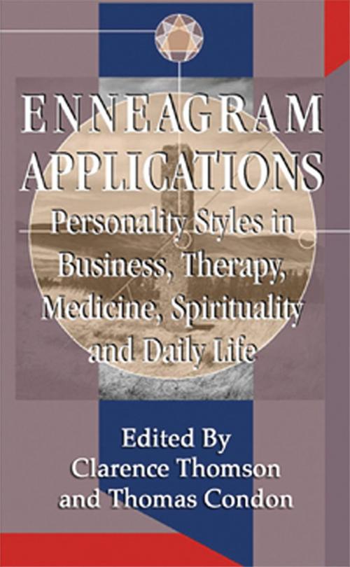 Cover of the book Enneagram Applications: Personality Styles in Business, Therapy, Medicine, Spirituality and Daily Life by , The Changeworks