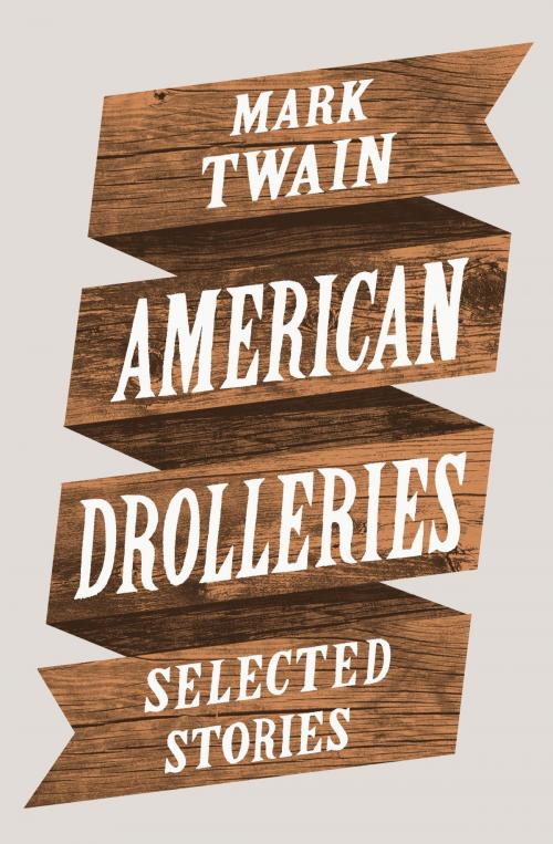Cover of the book American Drolleries by Mark Twain, Daunt Books