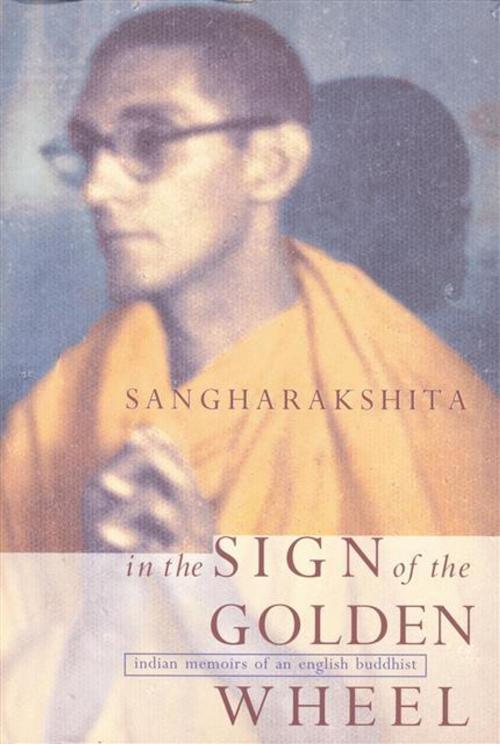 Cover of the book In the Sign of the Golden Wheel by Sangharakshita, Windhorse Publications Ltd