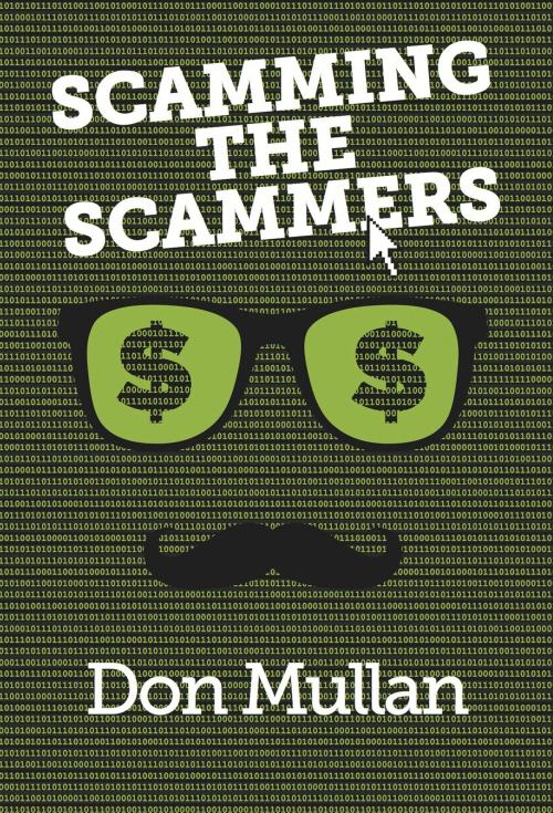 Cover of the book Scamming the Scammers by Don Mullan, Legend Times Group