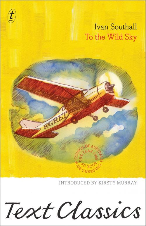 Cover of the book To the Wild Sky by Ivan Southall, The Text Publishing Company
