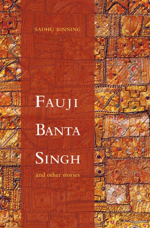 Cover of the book Fauji Banta Singh by Sadhu Binning, Mawenzi House