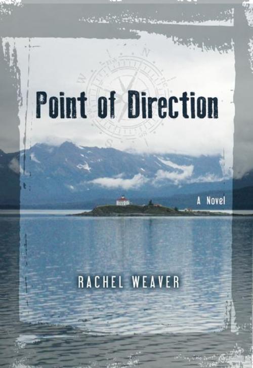 Cover of the book Point of Direction by Rachel Weaver, Ig Publishing