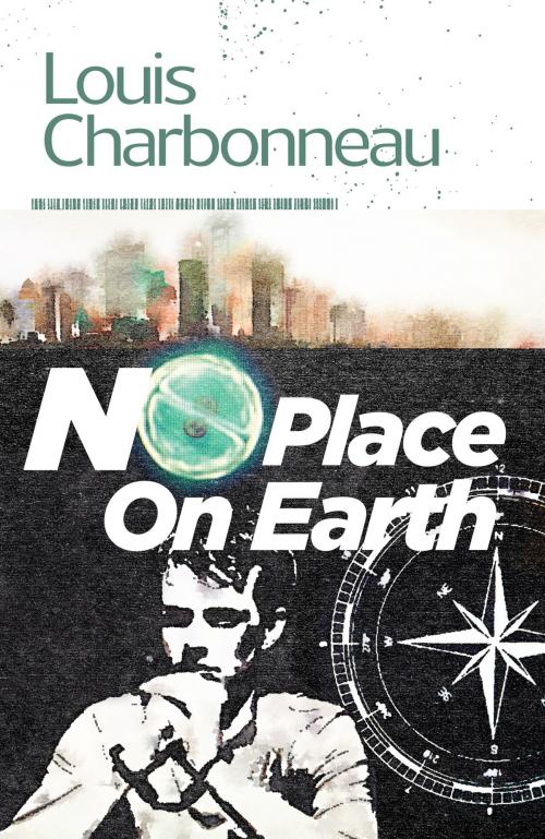 Cover of the book No Place on Earth by Louis Charbonneau, JABberwocky Literary Agency, Inc.