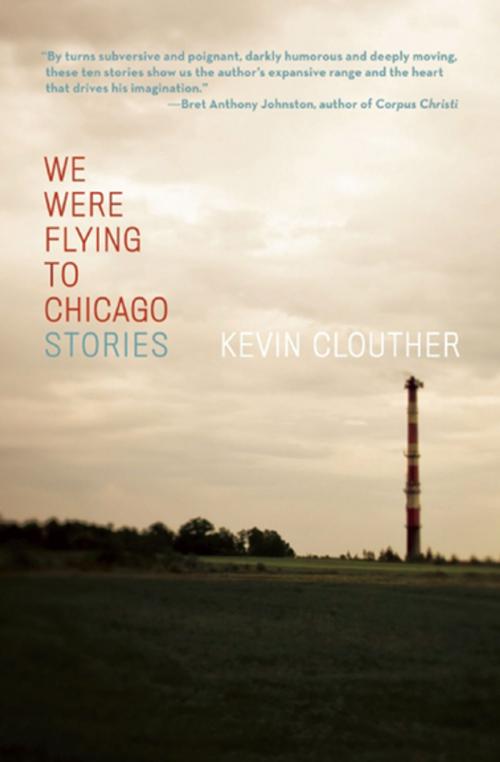 Cover of the book We Were Flying to Chicago by Kevin Clouther, Counterpoint Press