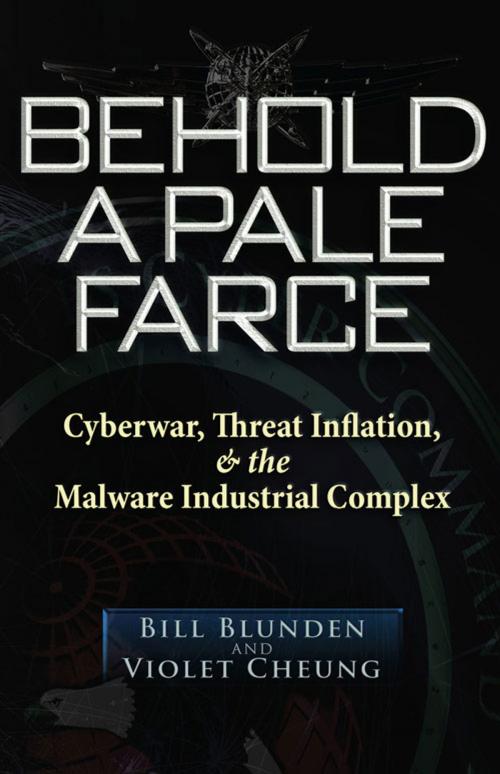 Cover of the book Behold a Pale Farce by Bill Blunden, Violet Cheung, Trine Day