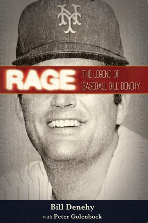 Cover of the book Rage by Bill Denehy, Peter Golenbock, Central Recovery Press, LLC
