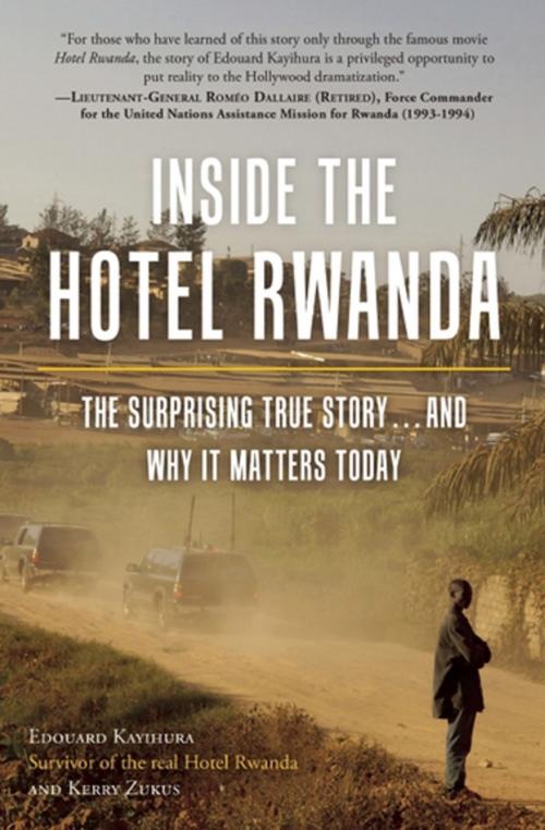 Cover of the book Inside the Hotel Rwanda by Edouard Kayihura, Kerry Zukus, BenBella Books