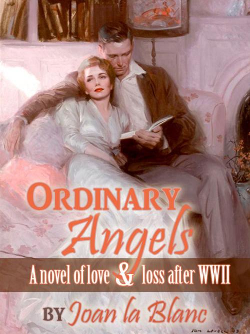 Cover of the book ORDINARY ANGELS by Joan La Blanc, Northampton House