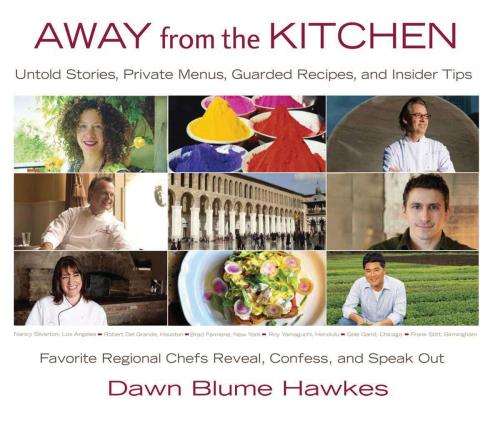 Cover of the book Away from the Kitchen by Dawn Blume Hawkes, She Writes Press