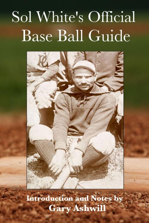 Cover of the book Sol White's Official Base Ball Guide by Sol White, Summer Game Books