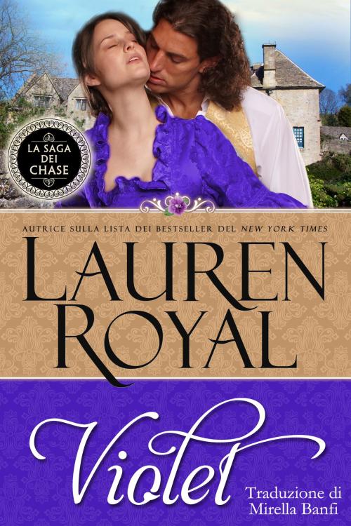 Cover of the book Violet (La Saga dei Chase #5) by Lauren Royal, Novelty Publishers, LLC