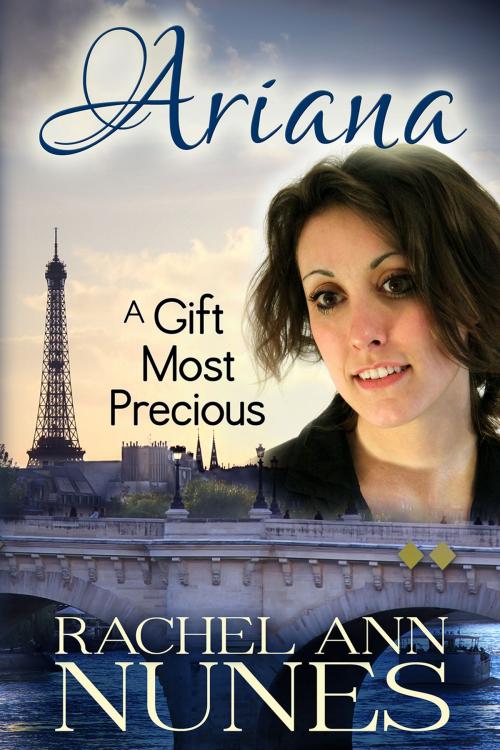Cover of the book A Gift Most Precious by Rachel Ann Nunes, White Star Press