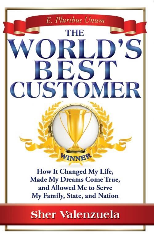 Cover of the book The World's Best Customer by Sher Valenzuela, Whitaker House