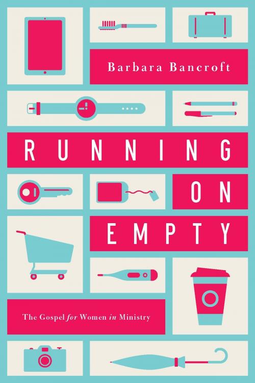 Cover of the book Running on Empty by Barbara Bancroft, New Growth Press
