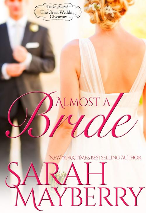 Cover of the book Almost a Bride by Sarah Mayberry, Tule Publishing Group, LLC