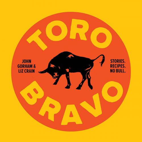 Cover of the book Toro Bravo by Liz Crain, John Gorham, David Reamer, McSweeney's