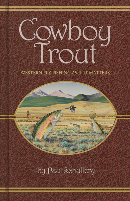 Cover of the book Cowboy Trout by Paul Schullery, Montana Historical Society Press