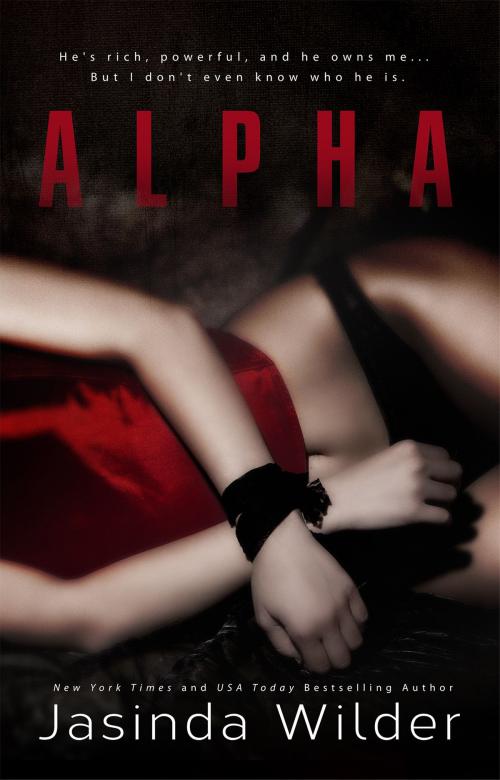 Cover of the book Alpha by Jasinda Wilder, Jasinda Wilder