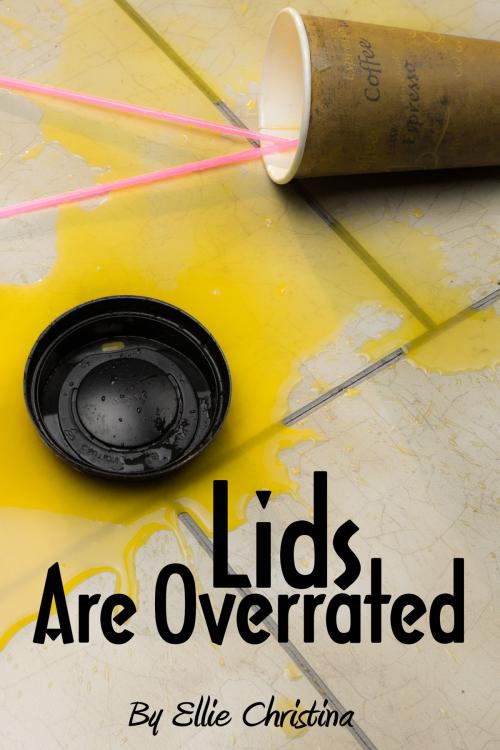 Cover of the book Lids Are Overated by Ellie Christina, TRECpro