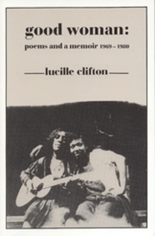 Cover of the book Good Woman by Lucille Clifton, BOA Editions Ltd.